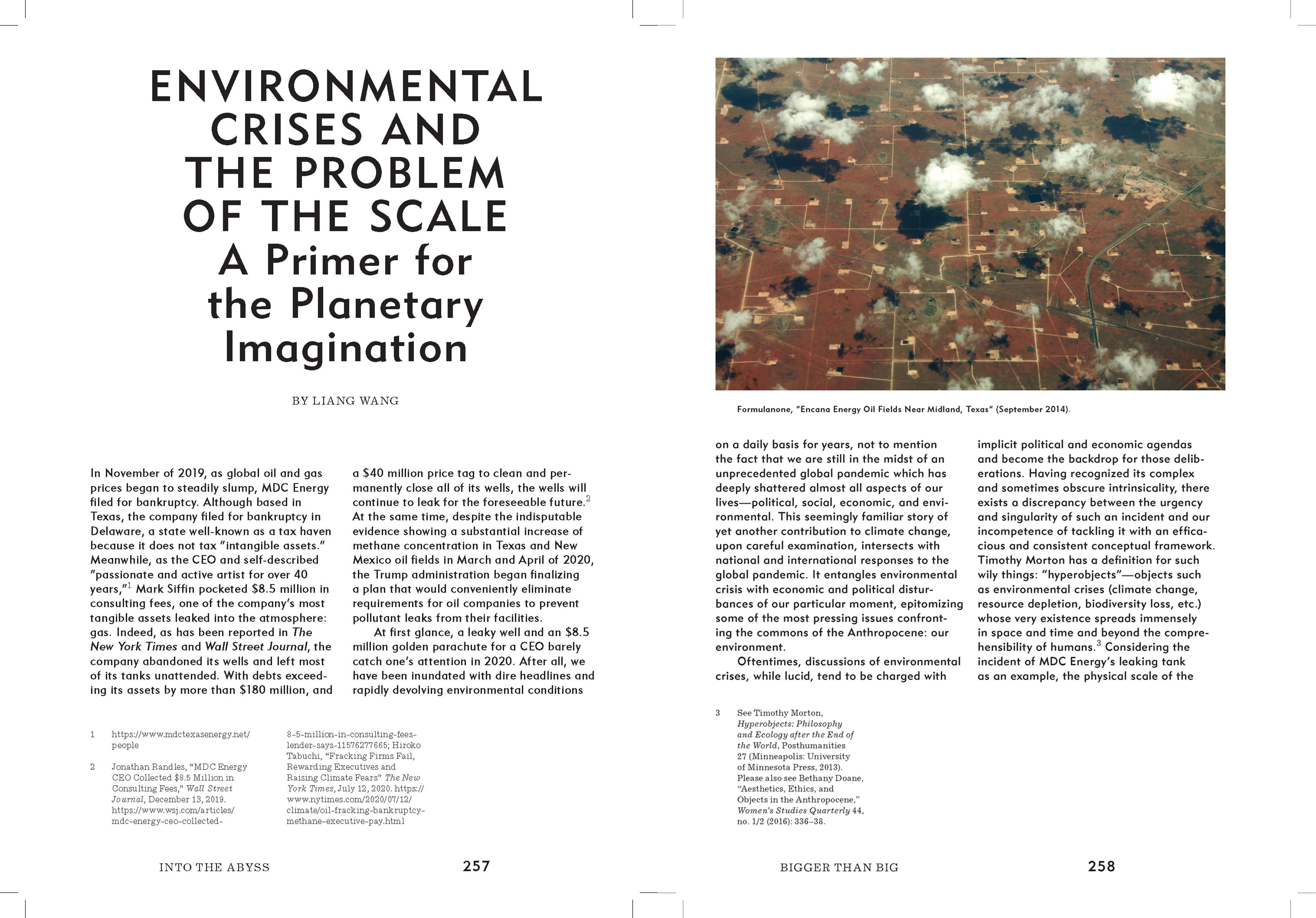 Liang Wang. “Environmental Crises and the Problem of the Scale A Primer for the Planetary Imagination” in Anthony Acciavatti, Dan Handel, and Enrique Ramirez. ed. Manifest #3 Bigger than Big. 2021