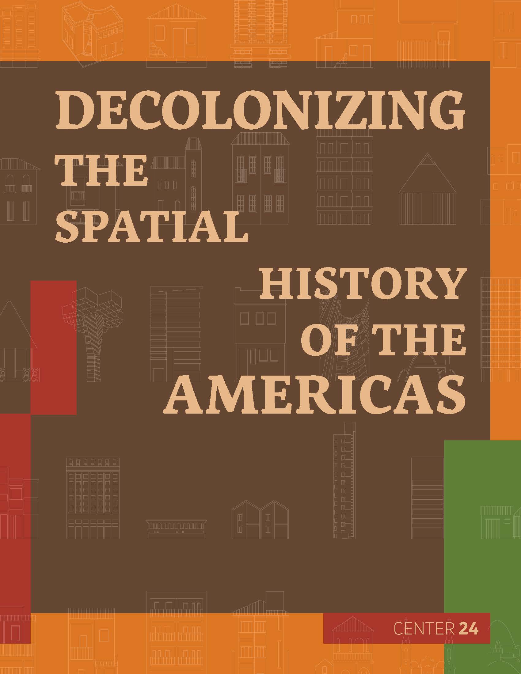 "Decolonizing the Spatial History of the Americas" on muted tones