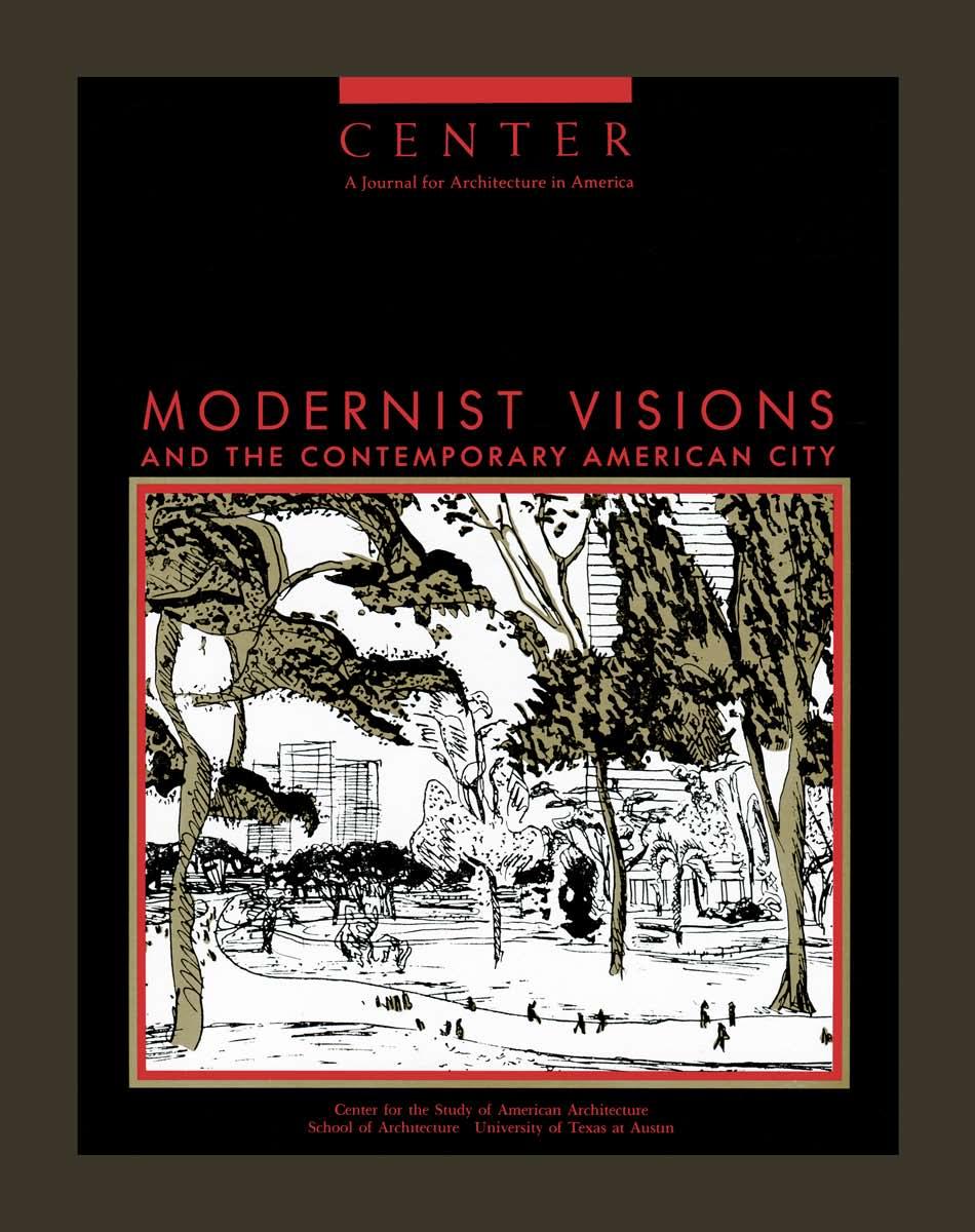 CENTER 5: Modernist Visions and the Contemporary American City