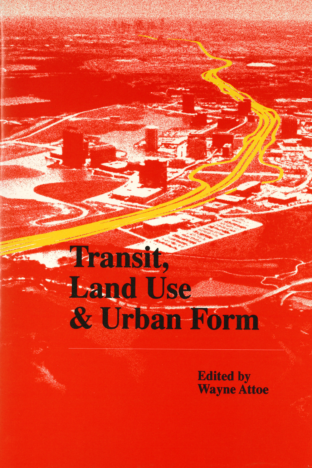 Transit, Land Use & Urban Form