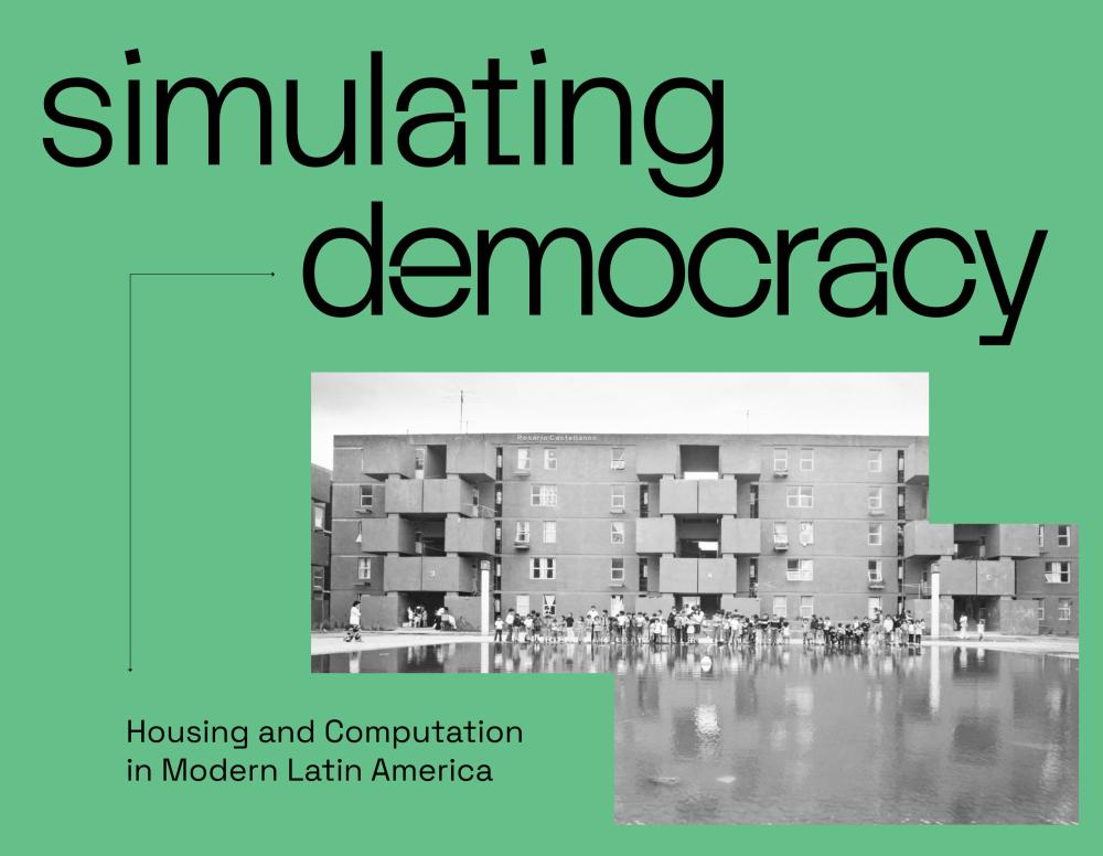 Simulating democracy: housing and computation in modern latin america