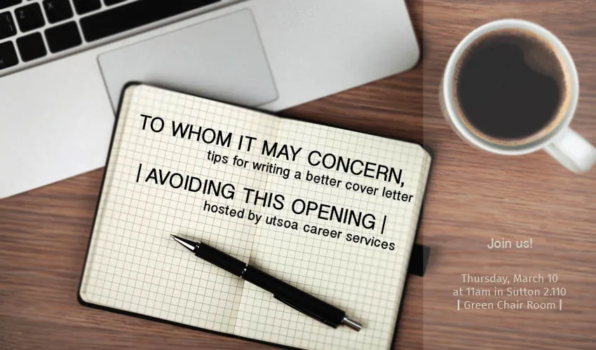 Cover Letter Workshop - March 10, Sutton 2.110 at 11:00am