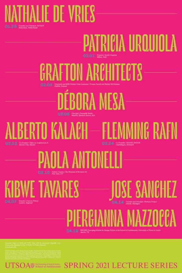 Pink and green poster announcing the Spring 2021 Lecture Series at The University of Texas at Austin School of Architecture