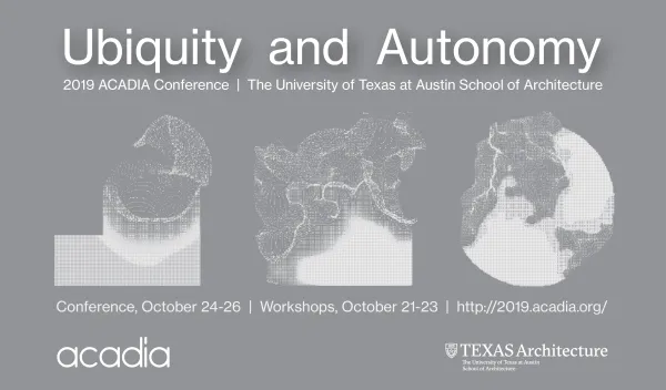 2019 ACADIA Conference Details