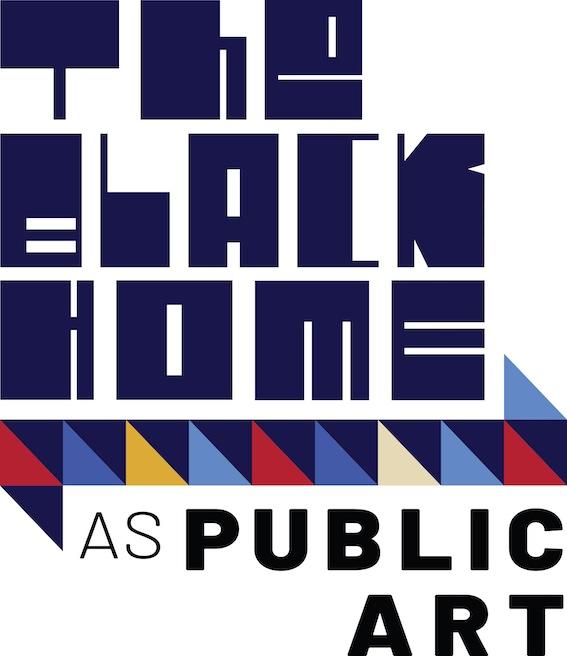Graphic that reads "The Black Home as Public Art"