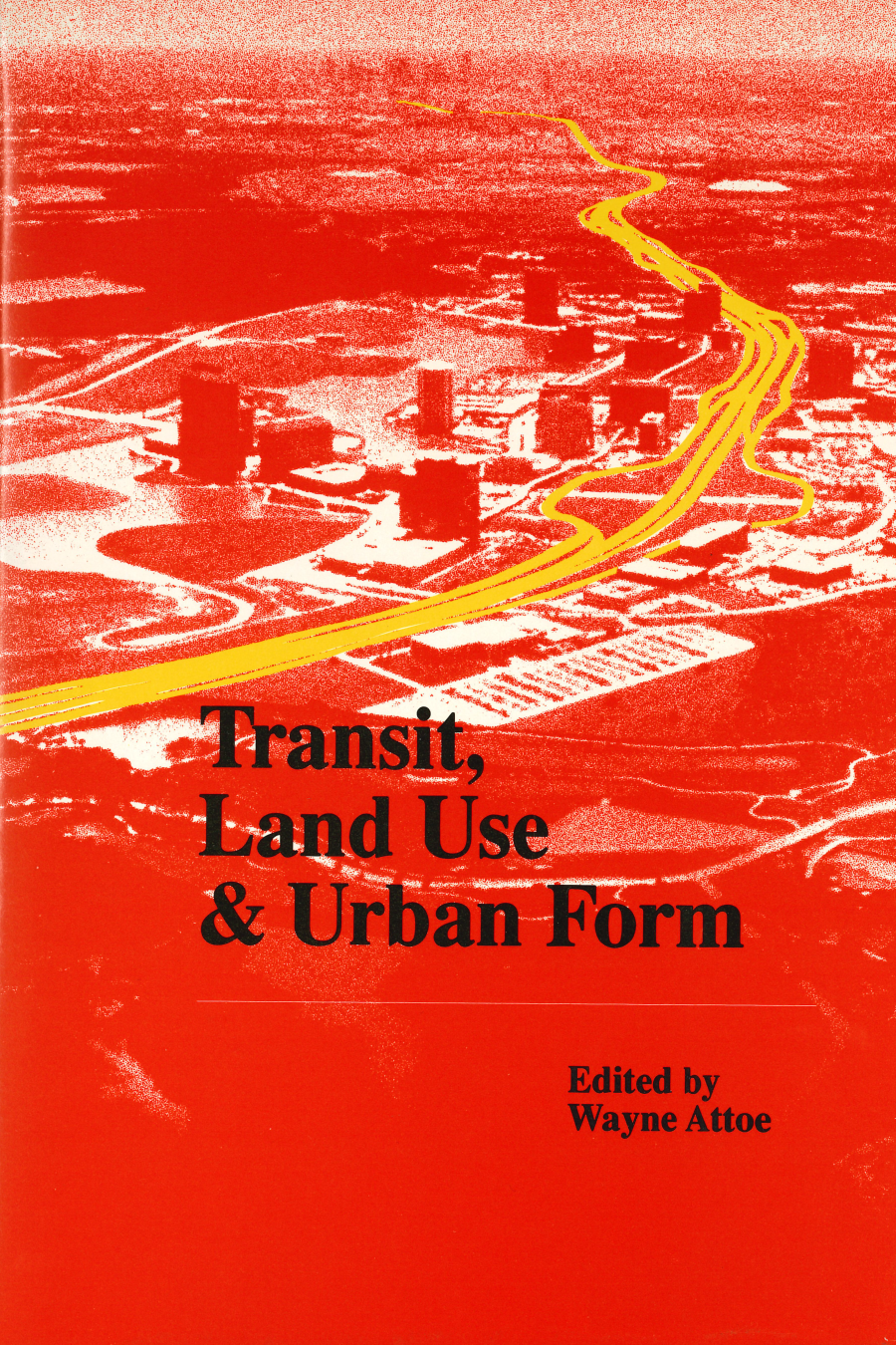 Transit, Land Use & Urban Form
