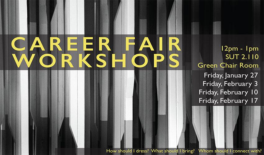 Career Fair Workshops - Sutton Hall 2.110