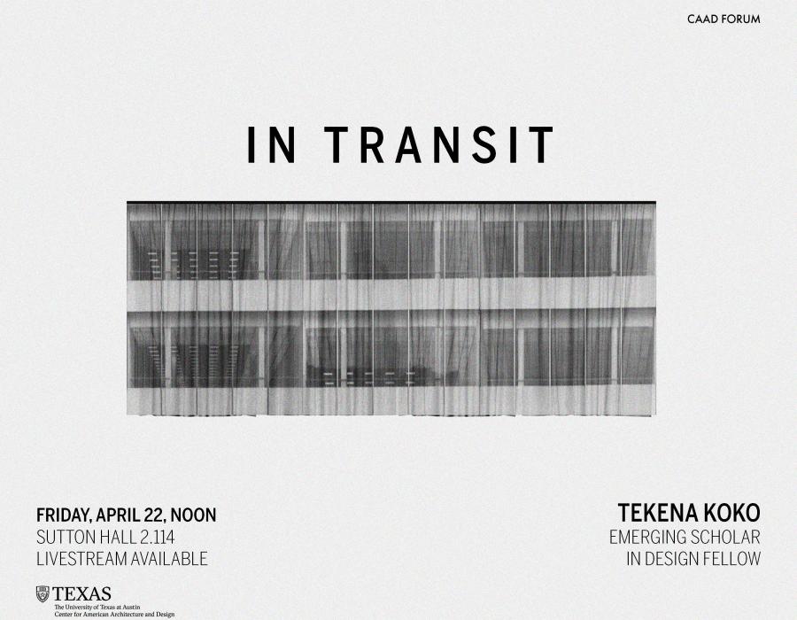 CAAD Forum presents "In Transit", a talk by Tekena Koko