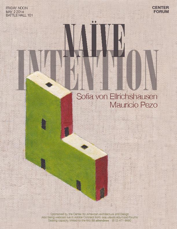 Naive Intention - Sofia von Elrichshausen and Mauricio Pezo