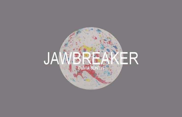 Jawbreaker от Оливии Бантин
