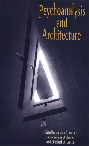 Publication cover of "Psychoanalysis and Architecture"